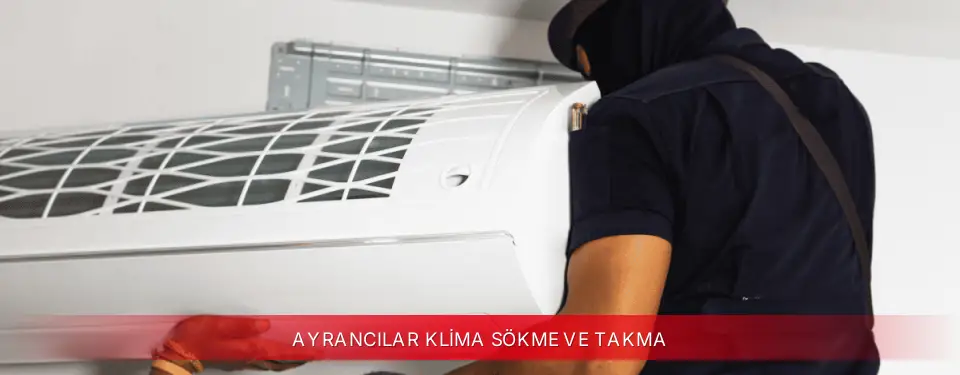 Ayrancılar İlçemi Fujitsu Klima Sökme ve Takma